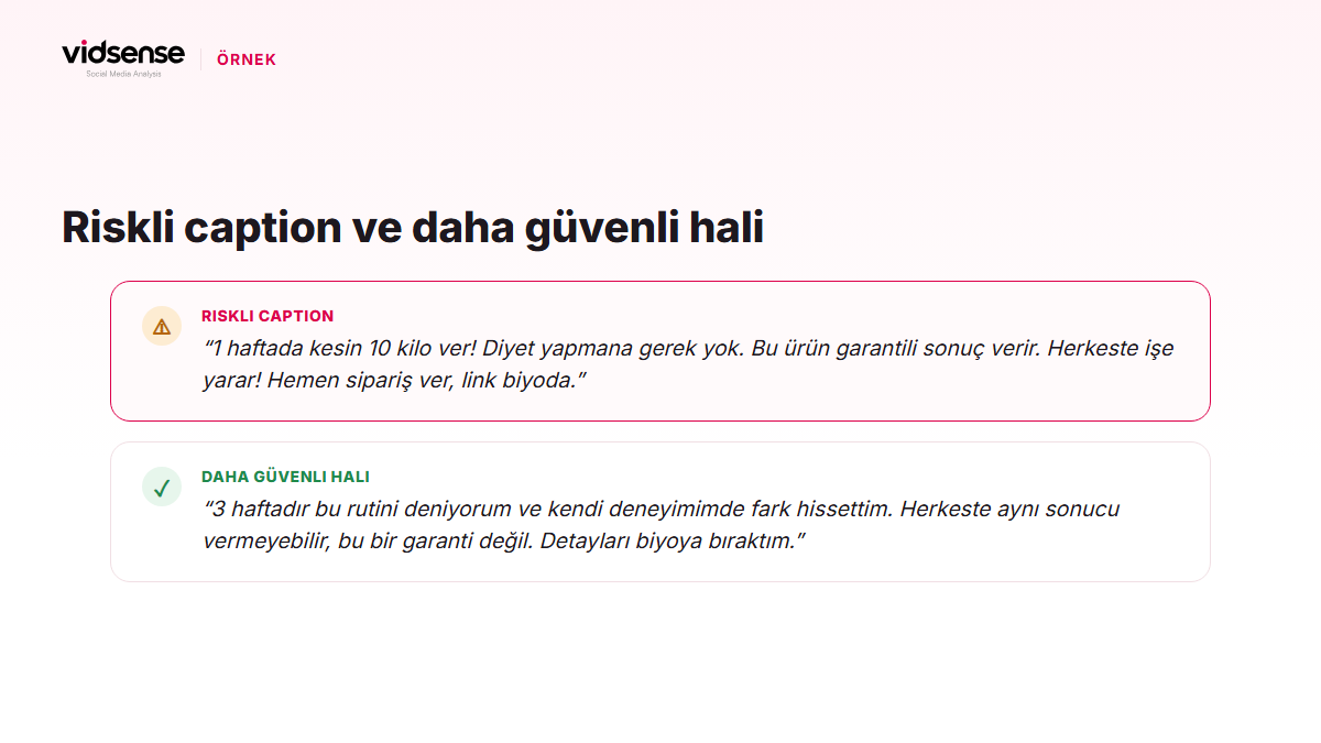 Kesin sonuç vaadi içeren riskli bir caption ile kişisel deneyime dayalı güvenli halini karşılaştıran infografik