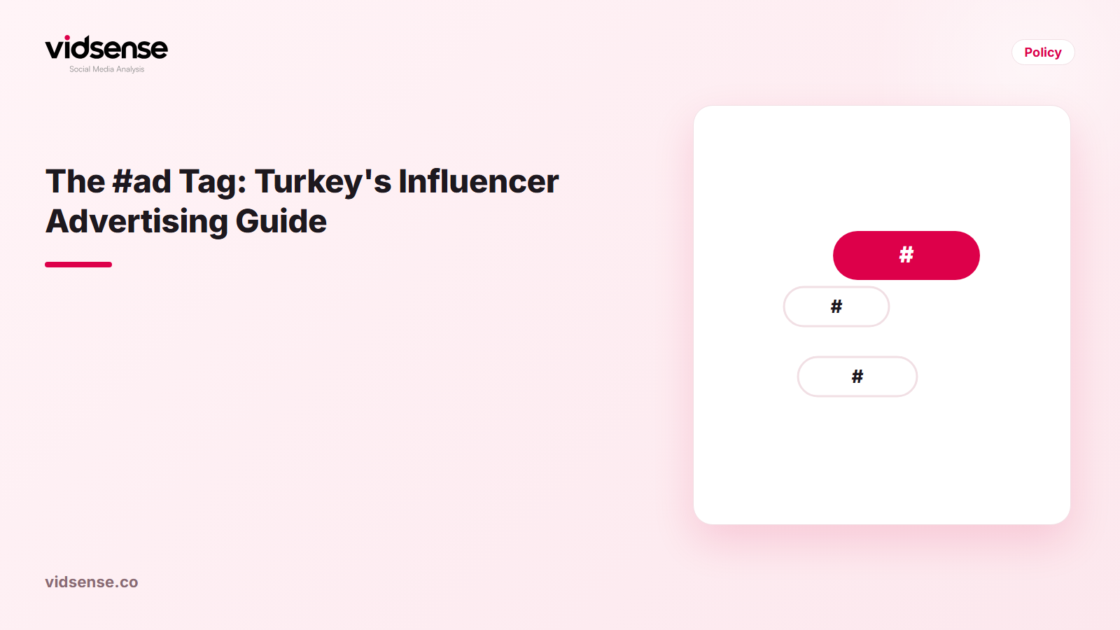 VidSense blog cover image: The #ad Tag: Turkey's Influencer Advertising Guide